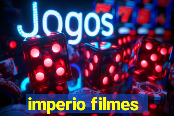 imperio filmes